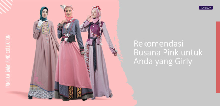 Rekomendasi Busana Pink Untuk Anda Yang Girly - Tuneeca Blog